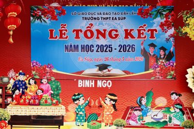 TRƯỜNG THPT EA SÚP LONG TRỌNG TỔ CHỨC LỄ TỔNG KẾT NĂM HỌC 2025 – 2026